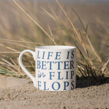 Load image into Gallery viewer, Life is Better in Flip Flops Mug